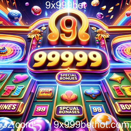 Descubra os Bônus Especiais no 9x999bet: Diversão e Recompensas